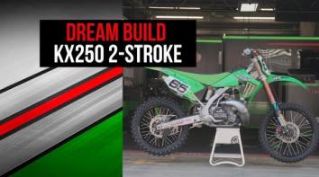 Embedded thumbnail for Dream Build | KX250 2-Stroke